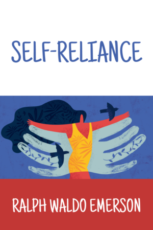 Read Self-reliance by Ralph Waldo Emerson on Bhuuks